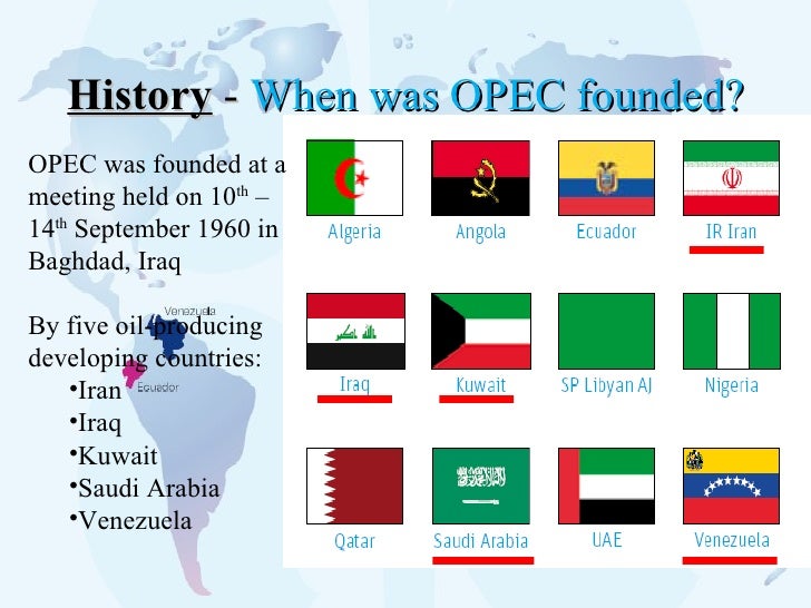 opec history The influence of the organization of petroleum exporting countries (opec) has closely (naturally) followed the peaks and valleys of the world's demand for oil. opec history The influence of the organization of petroleum exporting countries (opec) has closely (naturally) followed the peaks and valleys of the world's demand for oil.